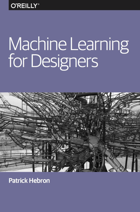 cover image of Machine Learning for Designers